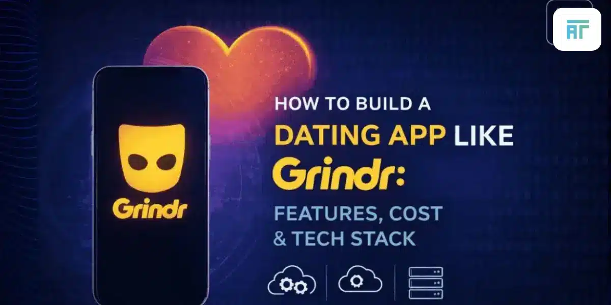 Build a Dating App Like Grindr