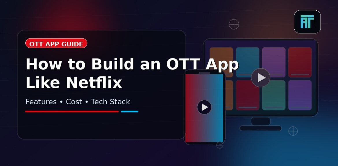 How to Build an OTT App